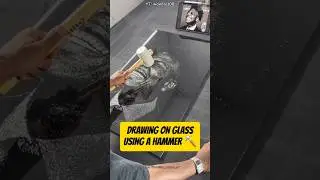 DRAWING ON GLASS USING A HAMMER 🔨 #shorts #shortsviral #facts #funfacts #factshorts
