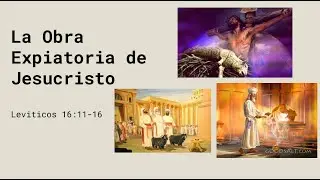 LA OBRA EXPIATORIA DE JESUCRISTO