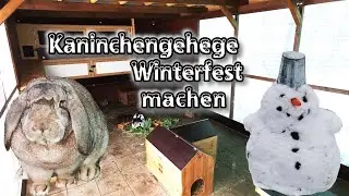 Kaninchengehege Winterfest machen