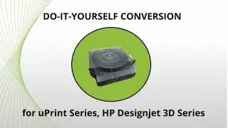 iSQUARED Refill Tutorial Stratasys uPrint + Plus, uPrint SE + Plus, HP Designjet Color 3D