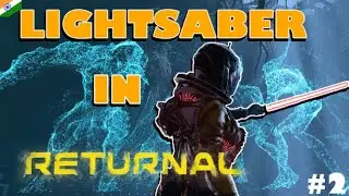 I Found a LIGHTSABER in RETURNAL| Returnal gameplay in Hindi PS5| #2