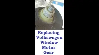 Replacing 2006 Volkswagen VW New Beetle Power Window Motor Plastic Gear