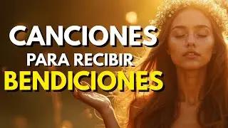 ✨ Recibo Bendiciones en Mi Vida | Mantra de Gratitud y Abundancia ✨ Canci&oacute;n para Atraer Milagros