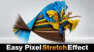 How to Create Pixel STRETCH Effect | COLOR STRETCH Effect in Photoshop