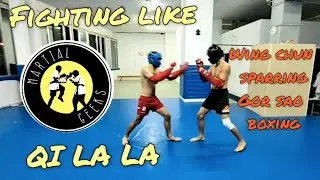 Fighting Like Qi La La | Wing Chun Sparring