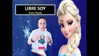 Libre soy en flauta - Frozen - Pedro Morales