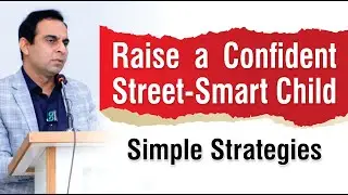 Raise a Confident Street Smart Child | Qasim Ali Shah English