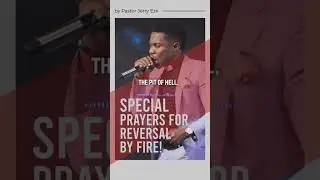 Special prayers for reversal by fire. #7amfireprayers #money #pastorjerryeze #prayerforhealing #love
