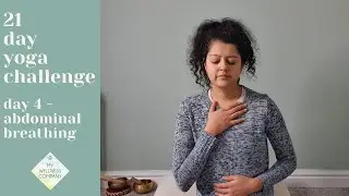 BREATHWORK: ABDOMINAL BREATHING | DAY 4 | 21 DAY YOGA CHALLENGE