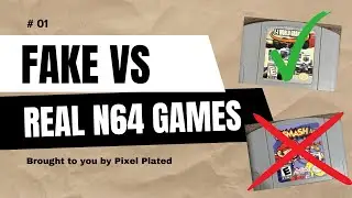 How to tell the Difference between a Fake VS Real N64 Game