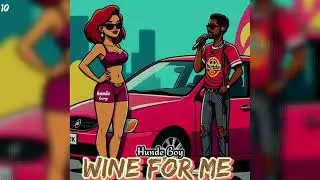 Wine For Me - HundeBoy