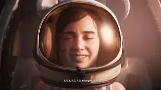 The Last of Us Part 2 - Ellie Goes to Space