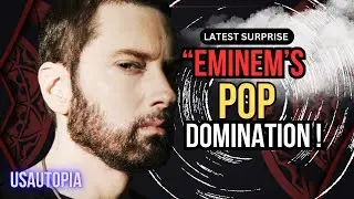 Eminem's Surprise Pop Domination - Eminem New Album 2024 Music Videos - USAUtopia