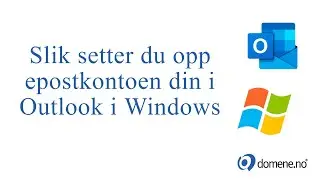 Domene.no - Sette opp epost (imap/pop) i Outlook for Windows