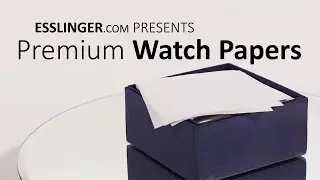 Premium Watch Papers