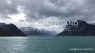 West Greenland -  With Swoop Arctic