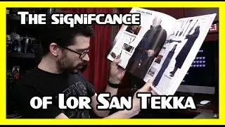 3 Ways That Lor San Tekka is Significant