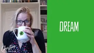 The Empty Nest: A Guide to Uncovering My Future, Lesson #1: DREAM