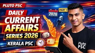 Daily Current Affairs 2026 Part 1 🔥 | Kerala PSC പഠിച്ചു തീർക്കാം | Pluto PSC