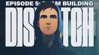 Dispatch - Эпизод 5 - КОМАНДООБРАЗОВАНИЕ (Прохождение игры)