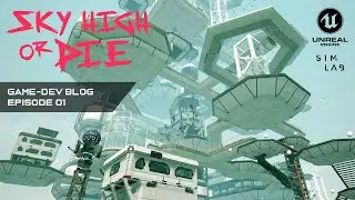 Sky-High or Die: Game-Dev Blog, Episode 01