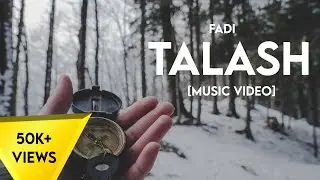 FADI - TALASH | [MUSIC VIDEO] | URDU RAP | 2019