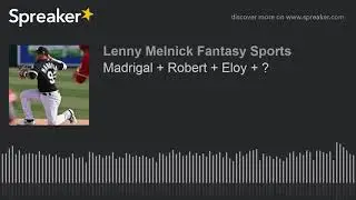 Madrigal + Robert + Eloy + ?