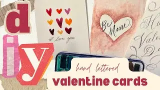 DIY Handmade Valentine Cards | Hand Lettered and Calligraphy Themed | Watercolor and Pointed Pen