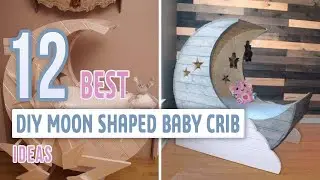 12 Best DIY Moon Shaped Baby Crib Ideas