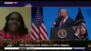 EFF reacts to US strikes on ISIS in Nigeria