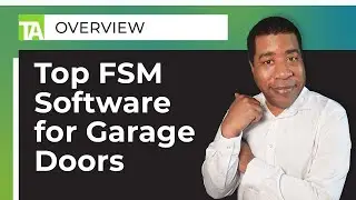 Top FSM Software for Garage Doors: Streamline Your Door Repairs and Enhance Efficiency!