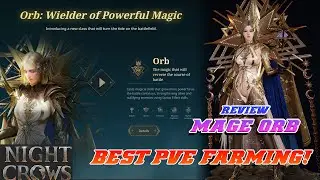 NIGHT CROW GLOBAL | NEW CLASS MAGE ORB BEST PVP & PVE!?   !? #nightcrows #wemade