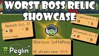 New worst Boss Relic Showcase! Snail speed scaling! | Peglin