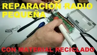 Reparar radio pequeña con material reciclado. 066