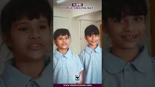 WORLD SIBLINGS DAY | THE SET SCHOOL