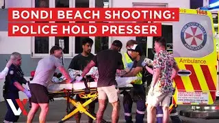 LIVE | Bondi Beach Shooting &ndash; 10 Dead, Police Hold Press Conference | VERTEX