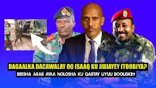 Xog Xasuuqa Dacawalay oo lagu jebiyey Ugadeenkii iyo Beesha Arab oo qabtay Sariikiil Liyuu Itobiya?