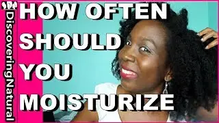 How Often Should You Moisturize Natural Hair