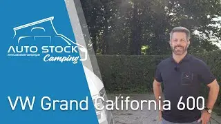 VW T6 Grand California 600 Vorstellung | Auto Stock Camping | Erkl&auml;rvideo