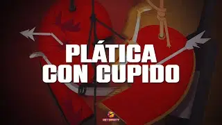 Ysrael Barajas - Pl&aacute;tica Con Cupido || V&iacute;deo con letra