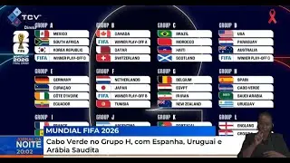 Mundial 2026: Cabo Verde no Grupo H, com Espanha, Uruguai e Ar&aacute;bia Saudita