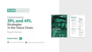 Implementing 3PL and 4PL Strategies in the Value Chain - Program Overview