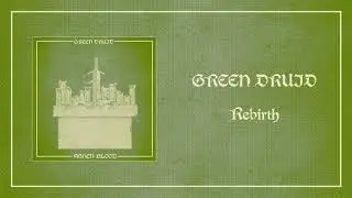 Green Druid - Rebirth (Official Audio)