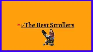 ▷The Best Strollers - 2020