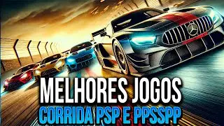🥇OS 20 MELHORES JOGOS DE CORRIDA PSP E PPSSPP (ATUALMENTE)