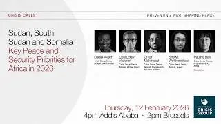 Sudan, South Sudan and Somalia: Key Peace and Security Priorities for Africa in 2026