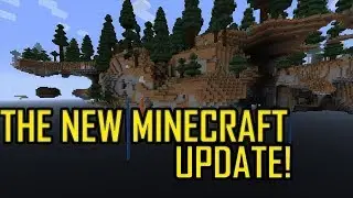 THE NEW MINECRAFT UPDATE!