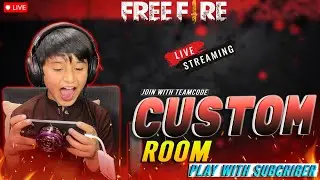 🔴 Free Fire Live 🔥 | Custom Room | Play With Subscribers