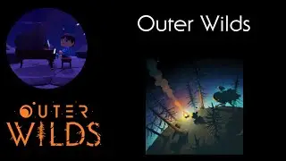 Outer Wilds - Outer Wilds OST - Piano Cover