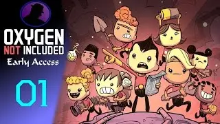 Let's Play Oxygen Not Included - (Early Access) - Part 1 - Yucky Water!